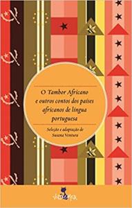 O tambor africano [texto] :  e outros contos dos países africanos de língua portuguesa