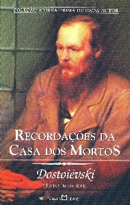 Recordações da casa dos mortos [texto]