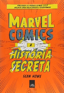 Marvel Comics: a história secreta