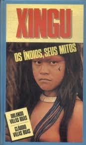 Xingu : os índios e seus mitos