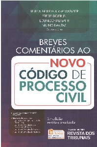 BREVES comentários ao novo código de processo civil