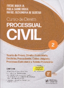 Curso de direito processual civil : teoria da prova, direito probatório, decisão, precedente, coisa julgada e tutela provisória