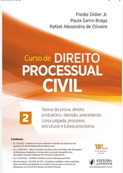 Curso de direito processual civil : teoria da prova, direito probatório, decisão, precedente, coisa julgada e tutela provisória