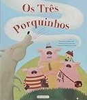 TRÊS PORQUINHOS, OS