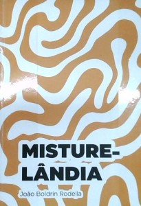 MISTURELÂNDIA