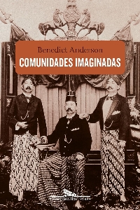 Comunidades imaginadas : reflexões sobre a origem e a difusão d nacionalismo