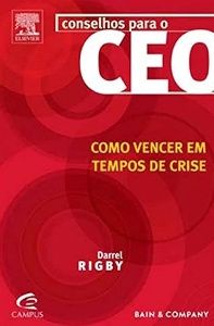 Conselhos para o CEO : como vencer em tempos de crise