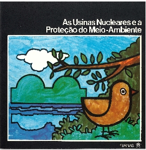 As usinas nucleares e a proteção do meio-ambiente