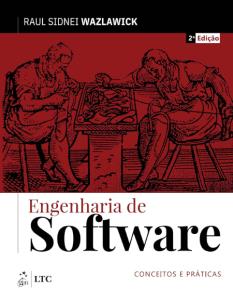 Engenharia de Software [Impresso] : Conceitos e Práticas