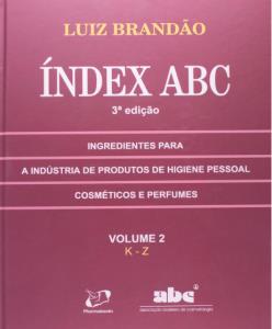 Índex ABC, Volume 2; K - Z : ingredientes para a indústria de produtos de higiene pessoal, cosméticos e perfumes