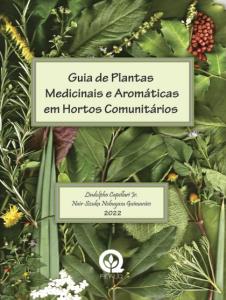 Guia de plantas medicinais e aromáticas em hortos comunitários