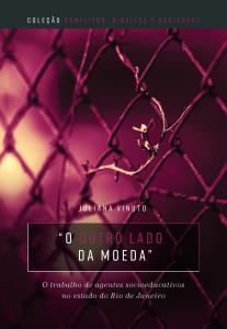 O outro lado da moeda : o trabalho de agentes socioeducativos no estado do Rio de Janeiro