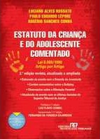 Estatuto da criança e do adolescente comentado : Lei 8.069/1990 : artigo por artigo