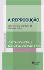 A reprodução : elementos para uma teoria do sistema de ensino