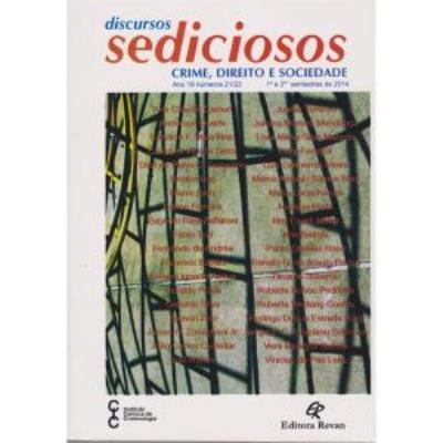 Discursos sediciosos : crime, direito e sociedade