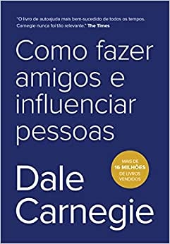 Como Fazer Amigos E Influenciar Pessoas [texto]