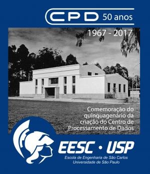 CPD 50 anos: 1967-2017 : Comemoração do quinquegenário da criação do Centro de Processamento de Dados