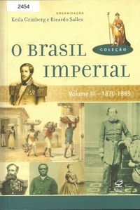 O Brasil Imperial – Vol. III : 1870-1889