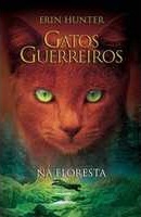 Gatos guerreiros : Na floresta