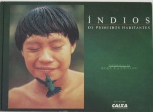 Indios = os primeiros habitantes