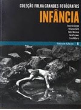 Coleção Folha grandes fotógrafos : infância