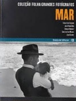 Coleção Folha grandes fotógrafos : mar