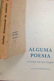 Alguma poesia : o livro em seu tempo