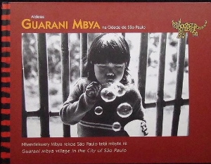 Aldeias Guarani Mbya na Cidade de São Paulo