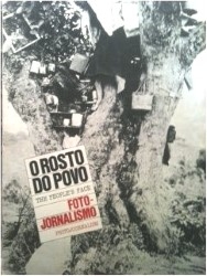 O Rosto do povo : foto-jornalismo