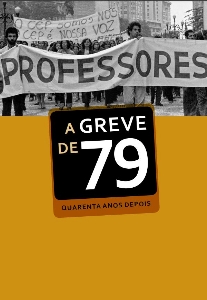 A Greve de 79 : quarenta anos depois