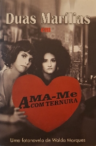 Duas Marílias em : ama-me com ternura