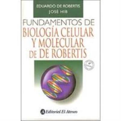 De Robertis : bases da biologia celular e molecular