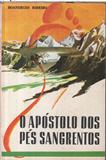 Apóstolo dos pés sangrentos, O