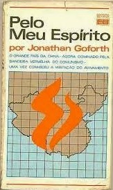 Pelo meu Espírito  : O grande país da China - agora dominado pela bandeira vermelha do comunismo - uma vez conheceu a visitação do avivamento