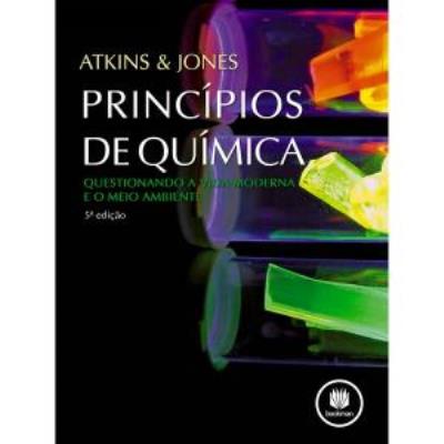 Princípios de química : questionando a vida moderna e o meio ambiente