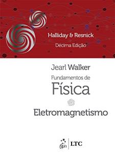 Fundamentos de Física 3 : eletromagnetismos