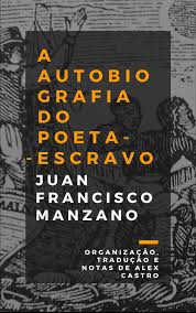 A autobiografia do poeta escravo