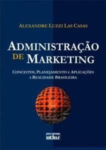 Administração de marketing : planejamento e aplicações à realidade brasileira