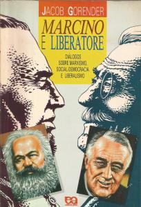 Marcino e Liberatore : diálogos sobre marxismo, social-democracia e liberalismo