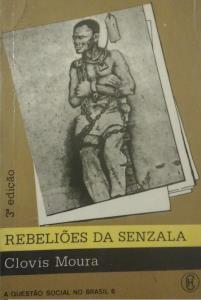 Rebeliões da senzala : quilombos insurreições guerrilhas