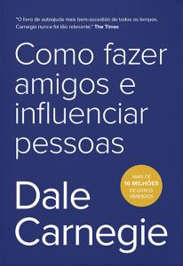 Como Fazer Amigos E Influenciar Pessoas