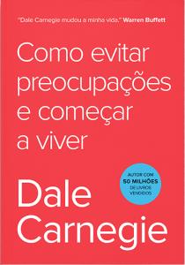 Como Evitar Preocupações E Começar A Viver