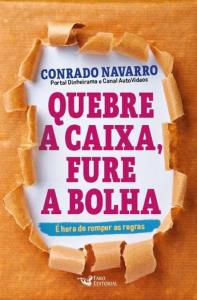 Quebre A Caixa,fure A Bolha : É hora de romper as regras