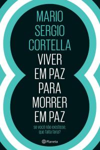 Viver em paz para morrer em paz : Se você não existisse, que falta faria?