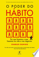 O poder do hábito : Por que fazemos o que fazemos na vida e nos negócios