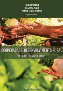 Cooperação e Desenvolvimento Rural : Olhares Sul Americanos 