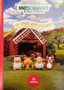 Mesadinha e sua Turma : De onde vem o fubá?
