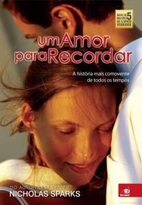 Um amor para recordar : A história mais comovente de todos os tempos 
