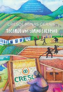 CRESOL MINAS GERAIS: TECENDO UM SONHO COLETIVO
