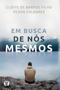 EM BUSCA DE NÓS MESMOS